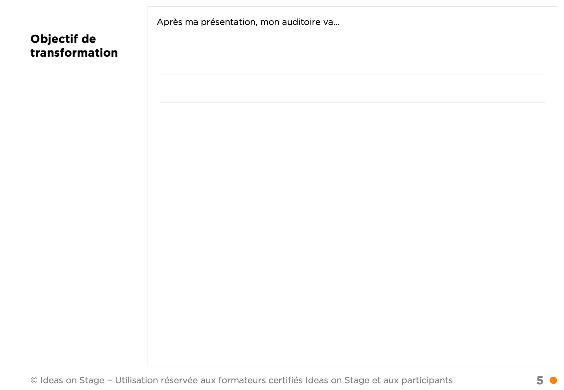 Objectif de transformation de l’auditoire
