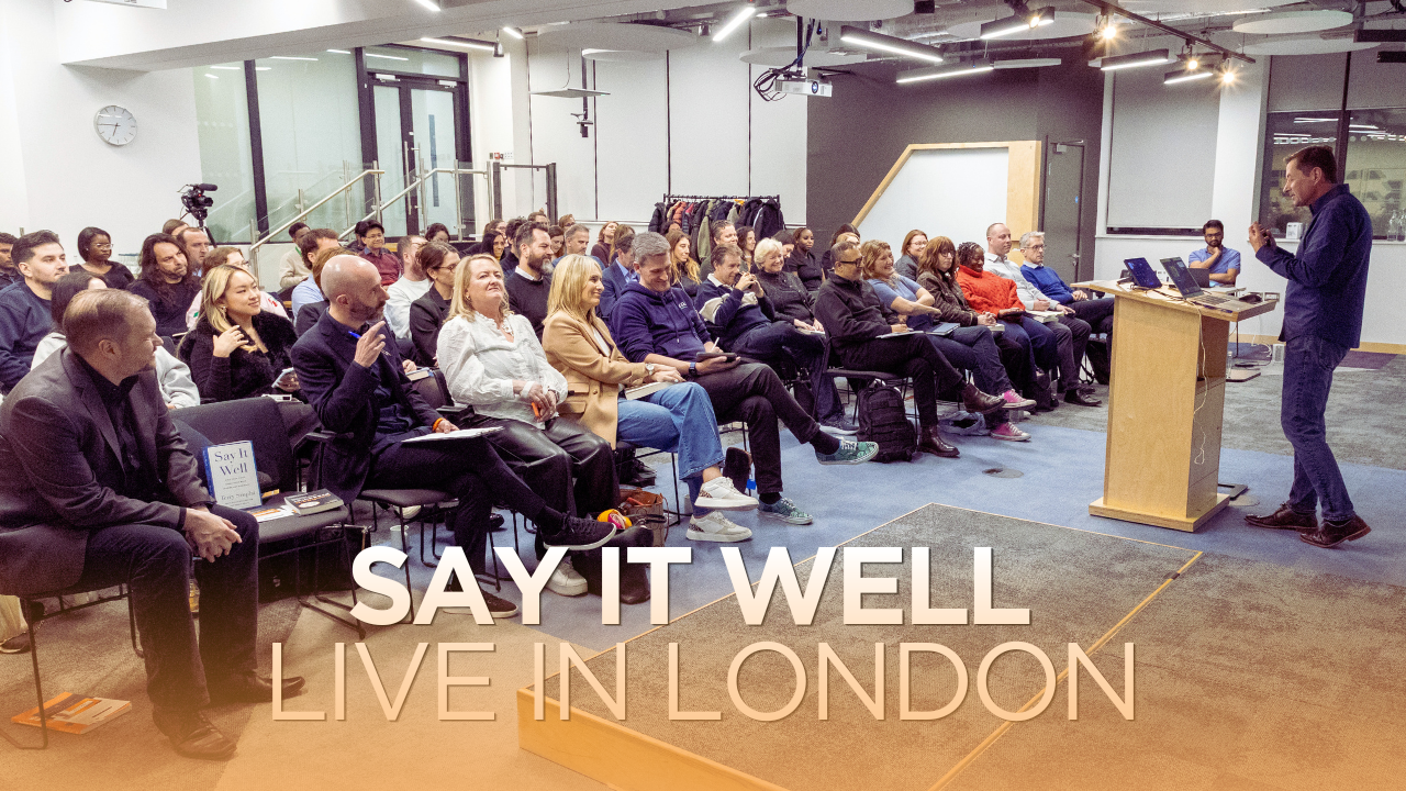 Say It Well Live in London